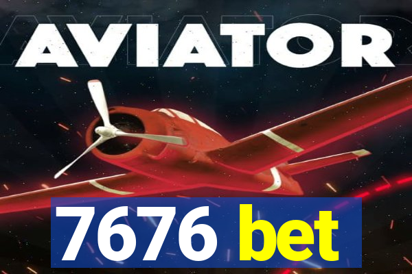 7676 bet